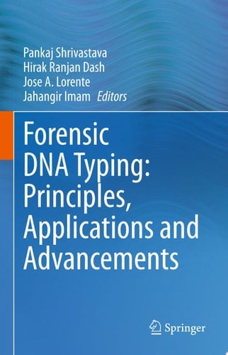 Forensic DNA Typing: Principles, Applications and Advancements