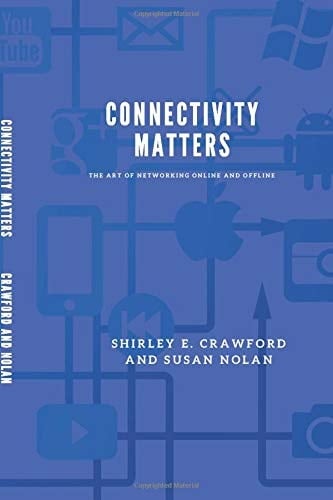 Connectivity Matters The Art of Networking Online and Offline