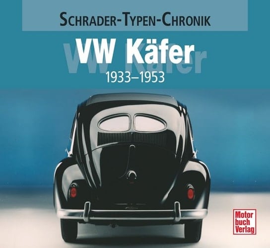 VW Käfer 1933 - 1953. ...