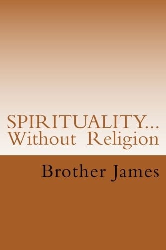 SPIRITUALITY Without Religion