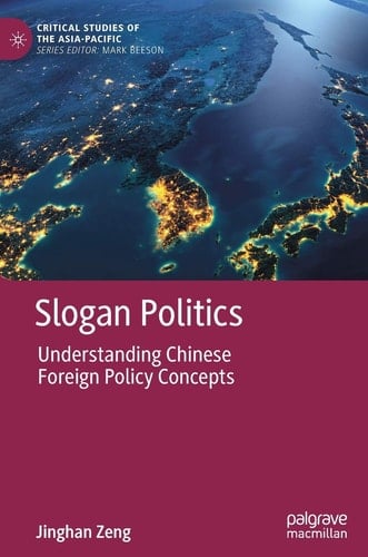 Slogan Politics Understanding Chinese Foreign Policy Concepts
