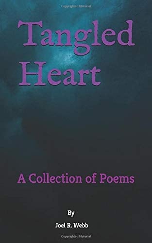 Tangled Heart A Collection of Poems