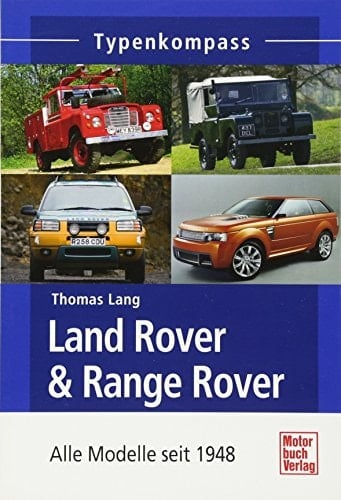 Land Rover & Range Rover alle Modelle seit 1948