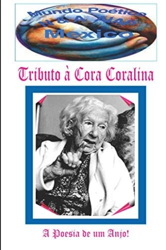 Tributo à Cora Coralina Antologia