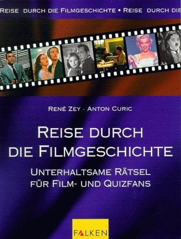 Reise durch die Filmgeschichte unterhaltsame Rätsel für Film- und Quizfans