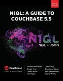 N1ql A Guide to Couchbase 5. 5