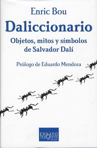 Daliccionario: Objetos, mitos y símbolos de Salvador Dalí