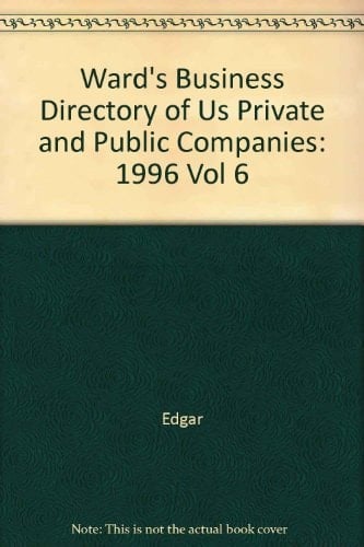 Ward's Business Directory 1996, Vol. 6
