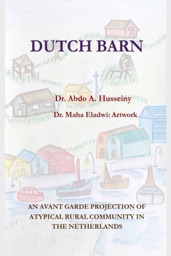 DUTCH BARN: AN AVANT GARDE PROJECTION OF ATYPICAL RURAL COMMUNITY IN THE NETHERLANDS