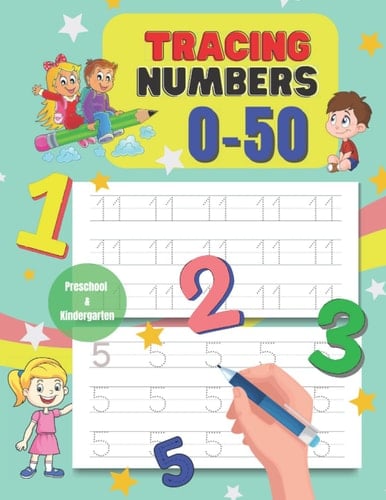 Tracing Numbers 0-50 for Preschool - Math Activity Book for Pre K, Kindergarten and Kids Ages 3-5 Number tracing Workbook