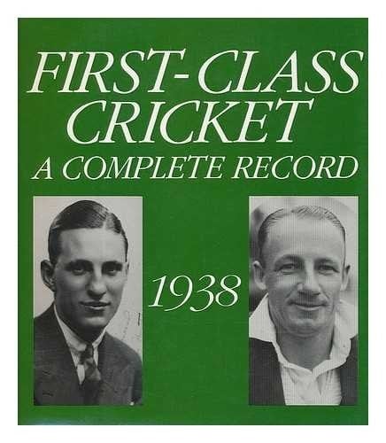 First-Class Cricket A Complete Record 1939