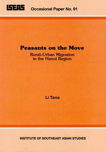 Peasants on the Move Rural-Urban Migration in the Hanoi Region