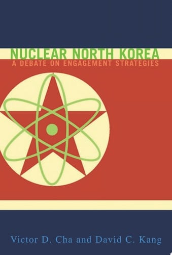 Nuclear North Korea A Debate on Engagement Strategies