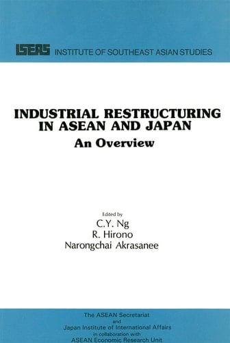 Industrial Restructuring in ASEAN and Japan An Overview