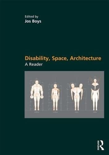 Disability, Space, Architecture A Reader