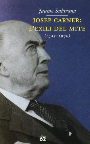 Josep Carner: l'exili del mite (1945-1970)
