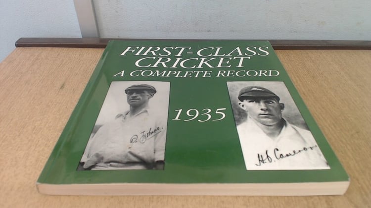 First Class Cricket A Complete Record 1935