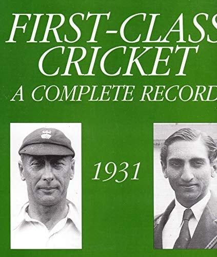 First-class Cricket A Complete Record 1931
