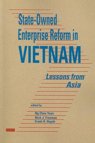 State-Owned Enterprise Reform in Vietnam Lessons from Asia