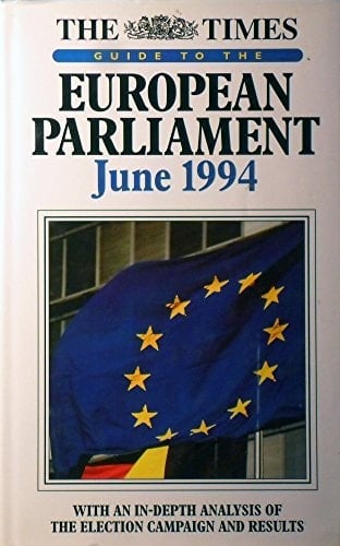 "The Times" Guide to the European Parliament June 1994: June 1994