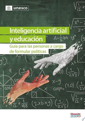 Inteligencia artificial y educación Guía para las personas a cargo de formular políticas