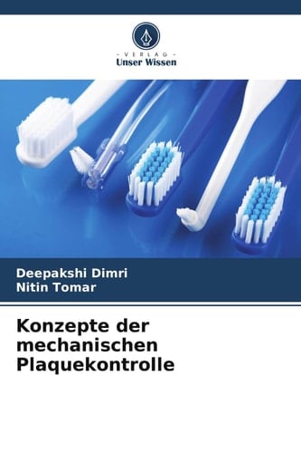 Konzepte der mechanischen Plaquekontrolle (German Edition)