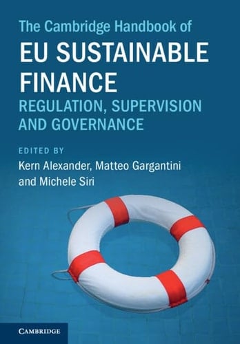 The Cambridge Handbook of EU Sustainable Finance Regulation, Supervision and Governance