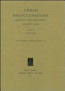 Urban Preoccupations Mental and Material Landscapes