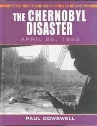 The Chernobyl Disaster, April 26, 1986