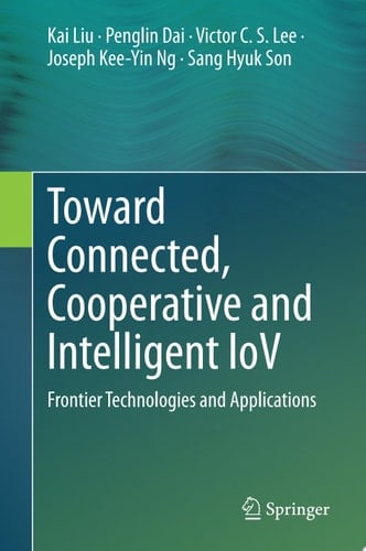 Toward Connected, Cooperative and Intelligent IoV