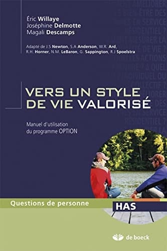 Vers un style de vie valorisé Manuel d'utilisation du programme OPTION