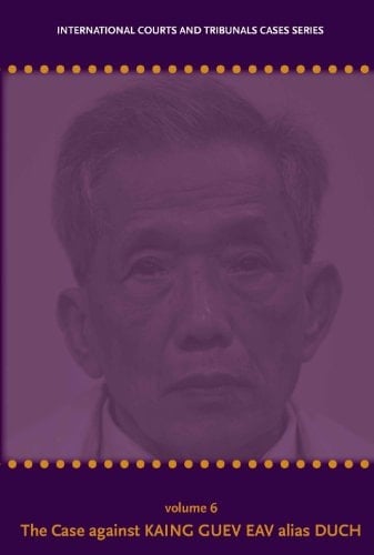 The Case Against Kaing Guev Eav Alias Duch