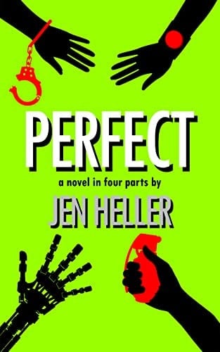 Perfect a novel in four parts