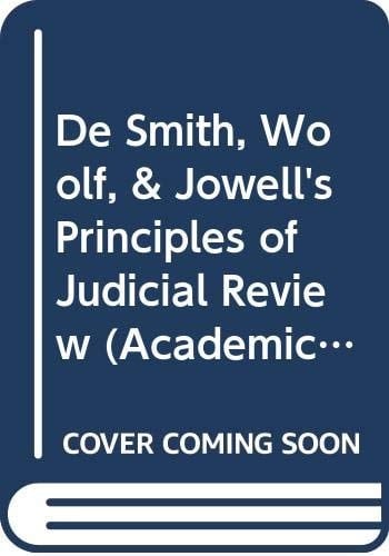 De Smith, Woolf, & Jowell's Principles of Judicial Review