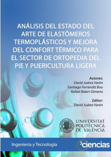ANÁLISIS DEL ESTADO DEL ARTE DE ELASTÓMEROS TERMOPLÁSTICOS Y MEJORA DEL CONFORT TÉRMICO PARA EL SECTOR DE ORTOPEDIA DEL PIE Y PUERICULTURA LIGERA