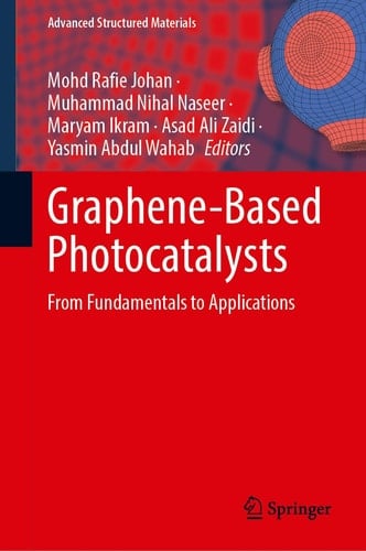 Graphene-Based Photocatalysts From Fundamentals to Applications