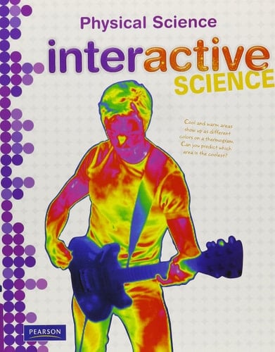 Interactive Science Physical Science:Teacher's Edition and Resource Package. Grade 8
