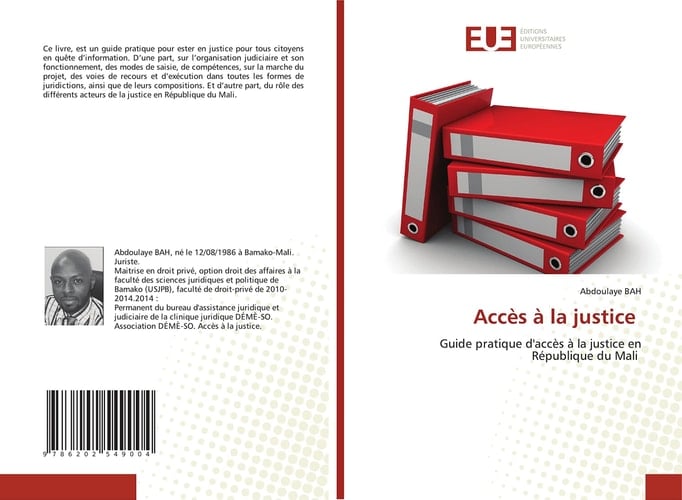 Accès à la justice: Guide pratique d'accès à la justice en République du Mali (French Edition)