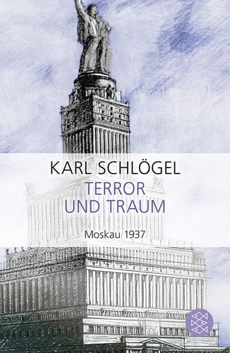 Terror und Traum Moskau 1937
