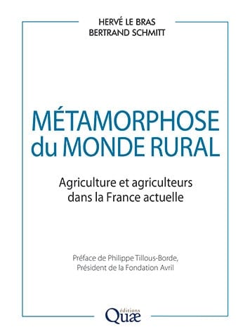 Métamorphose du monde rural Agriculture et agriculteurs dans la France actuelle