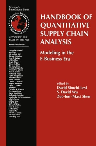 Handbook of Quantitative Supply Chain Analysis Modeling in the E-Business Era