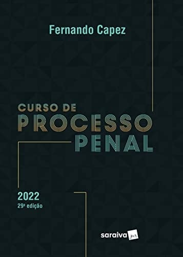 Curso de Processo Penal - 29ª edição 2022