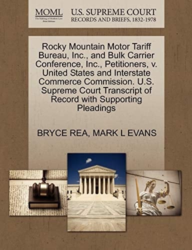 Rocky Mountain Motor Tariff Bureau, Inc., and Bulk Carrier Conference, Inc., Petitioners, v. United States and Interstate Commerce Commission. U.S. ... of Record with Supporting Pleadings