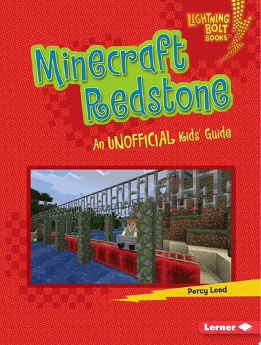 Minecraft Redstone An Unofficial Kids' Guide