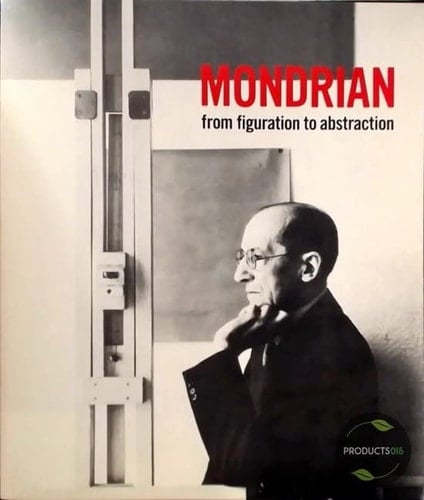 Mondrian From Figuration to Abstraction