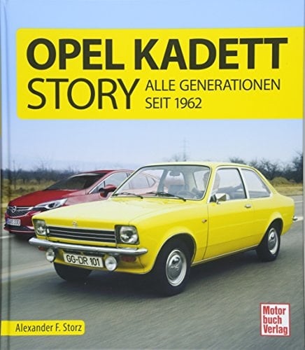 Opel Kadett Story alle Generationen seit 1962