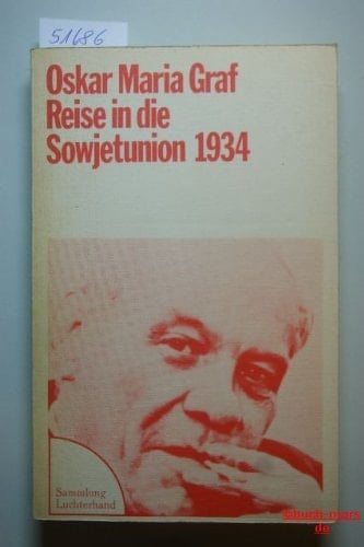 Reise in die Sowjetunion 1934 mit Briefen ... und Bildern