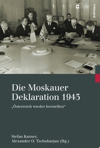 Die Moskauer Deklaration 1943 "Österreich wieder herstellen"