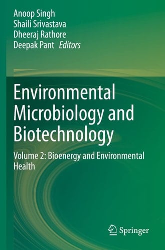 Environmental Microbiology and Biotechnology Volume 2: Bioenergy and Environmental Health