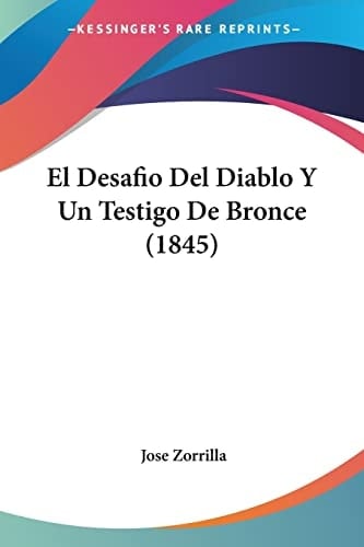 El Desafio Del Diablo Y Un Testigo De Bronce (1845) (Spanish Edition)